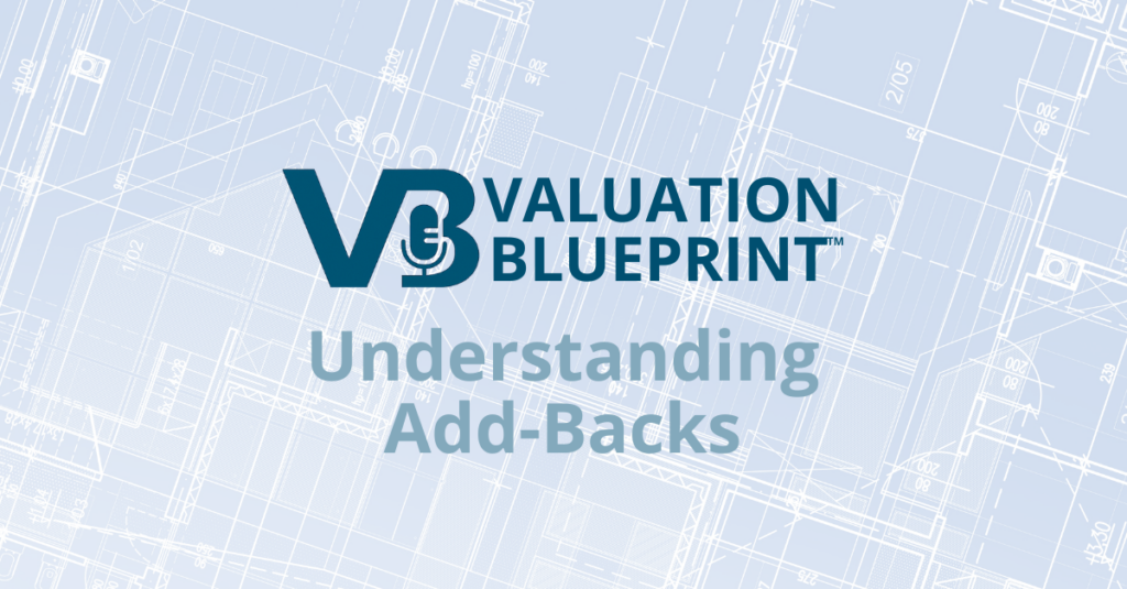 Valuation Blueprint Episode 4 - Understanding Add Backs